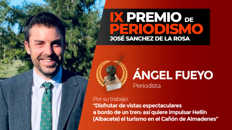 El IX Premio de Periodismo José Sánchez de la Rosa reconoce a Ángel Fueyo por su trabajo sobre el cañón de los Almadenes de Hellín